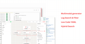 Multimodal Generator, Low Code, Hybrid Search and Logs Improvements